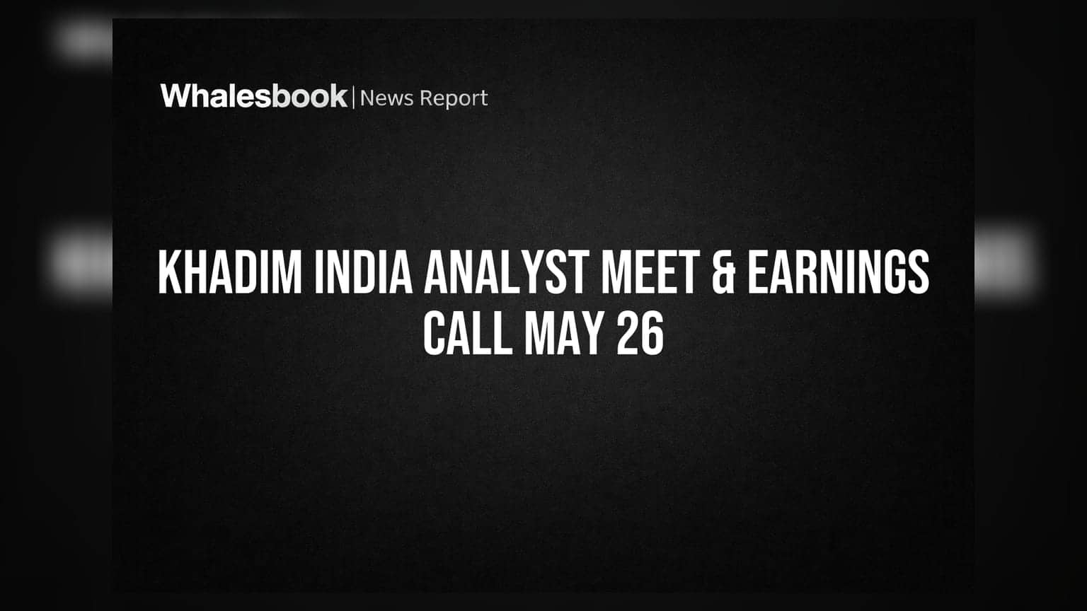Khadim India Sets May 26 for Q4 FY26 Earnings Call