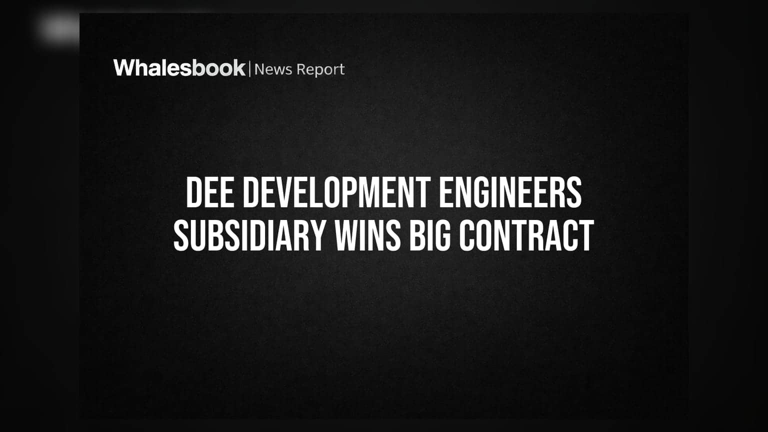Dee Development Engineers subsidiary lands $15.27M annual pipe order