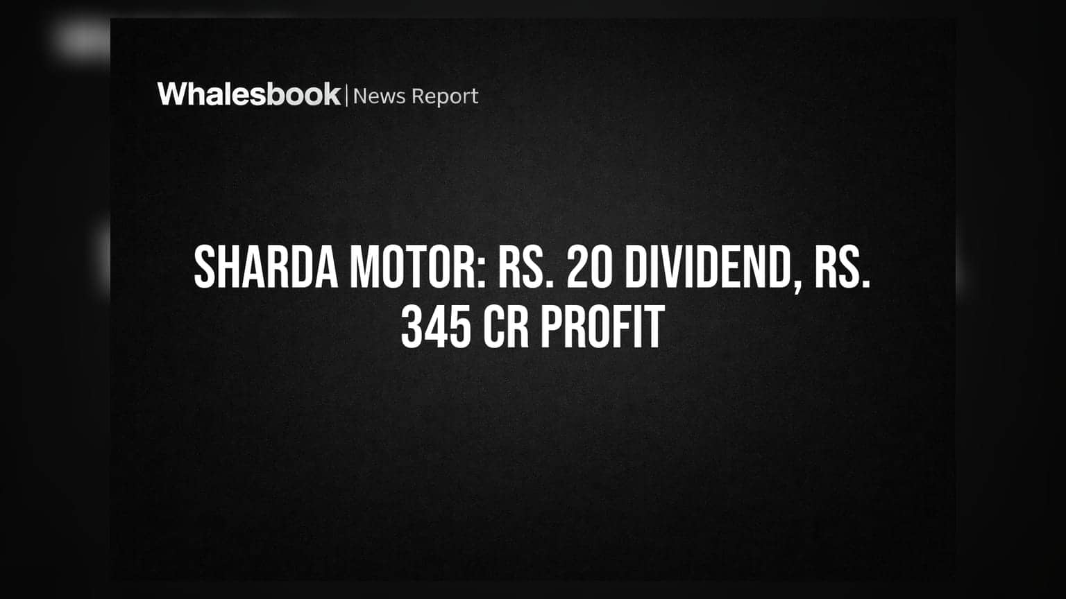 Sharda Motor Industries: షేర్ హోల్డర్లకు శుభవార్త! ₹345 కోట్ల లాభం, ₹20 డివిడెండ్ ప్రకటన