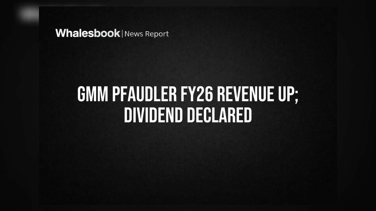 GMM Pfaudler FY26: रेवेन्यू ₹3,624 करोड़ पार, ₹1 प्रति शेयर डिविडेंड का ऐलान