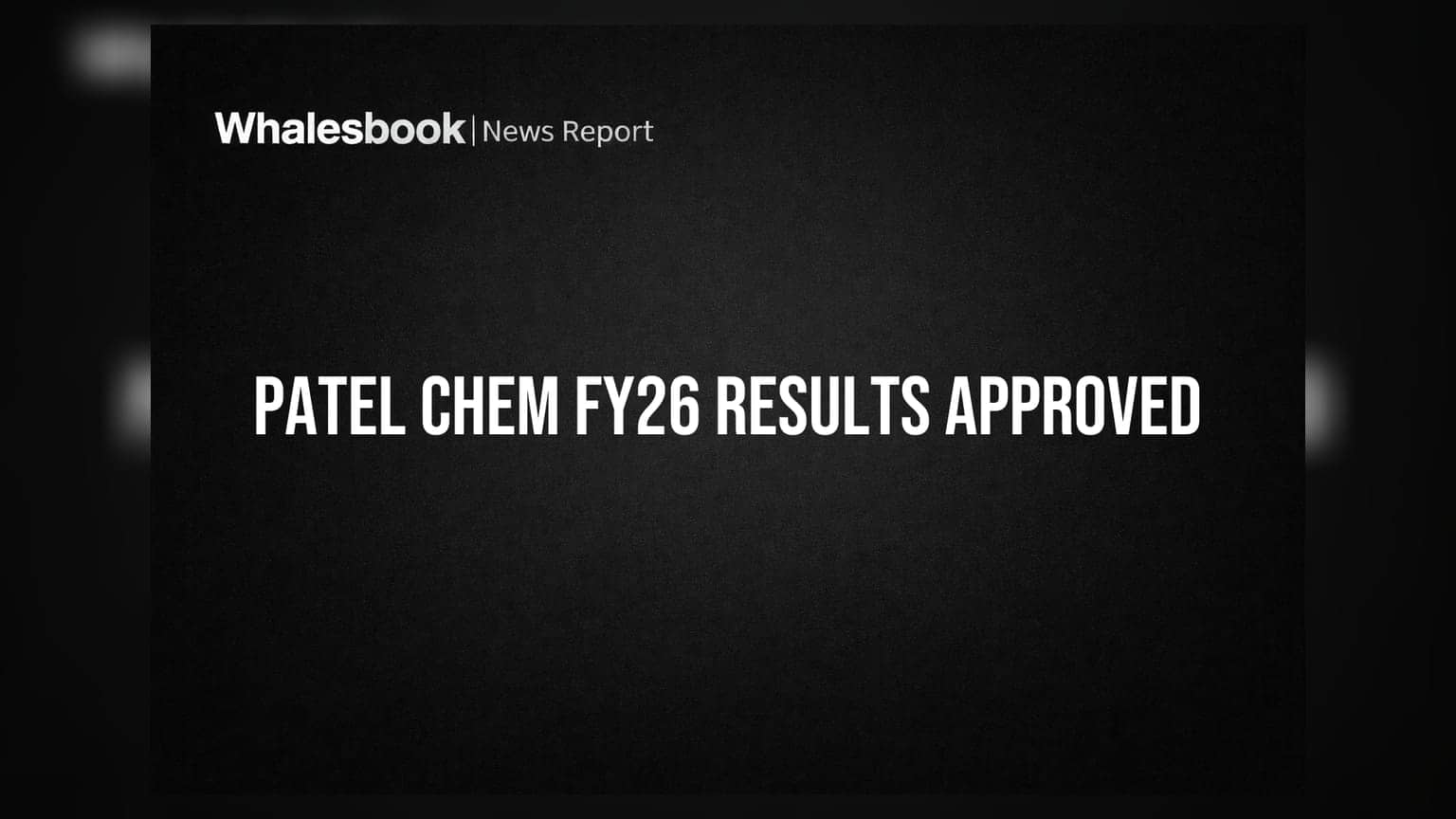 Patel Chem Specialities Approves FY26 Results, Holds ₹35.89 Crore in Unused IPO Funds