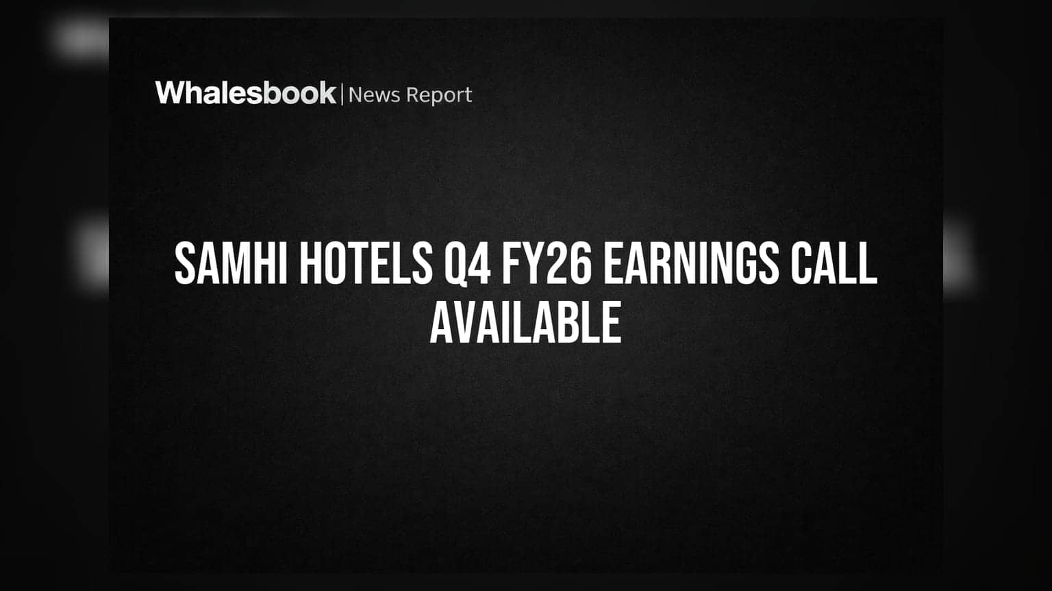 Samhi Hotels Releases Q4 FY26 Earnings Call Recording for Investors
