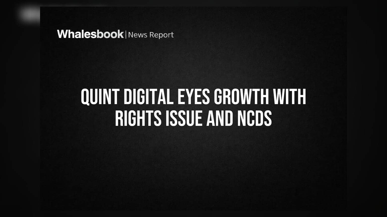 Quint Digital Approves Rs 91 Cr Rights Issue, Rs 100 Cr NCDs