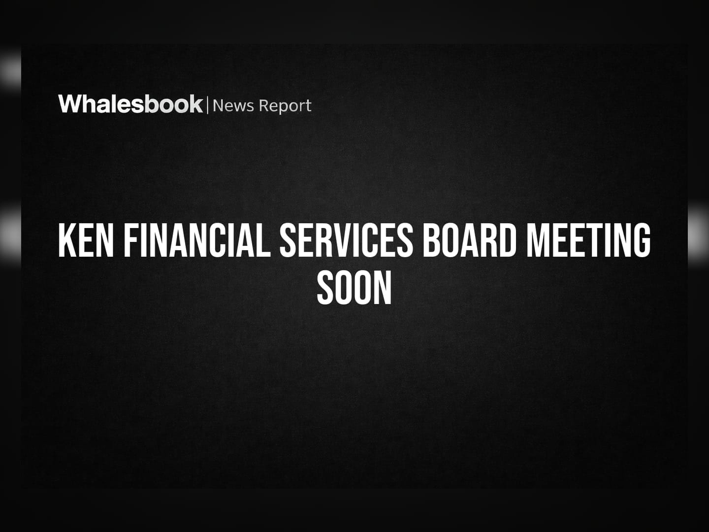 Ken Financial Services to Approve FY26 Audited Results on May 28