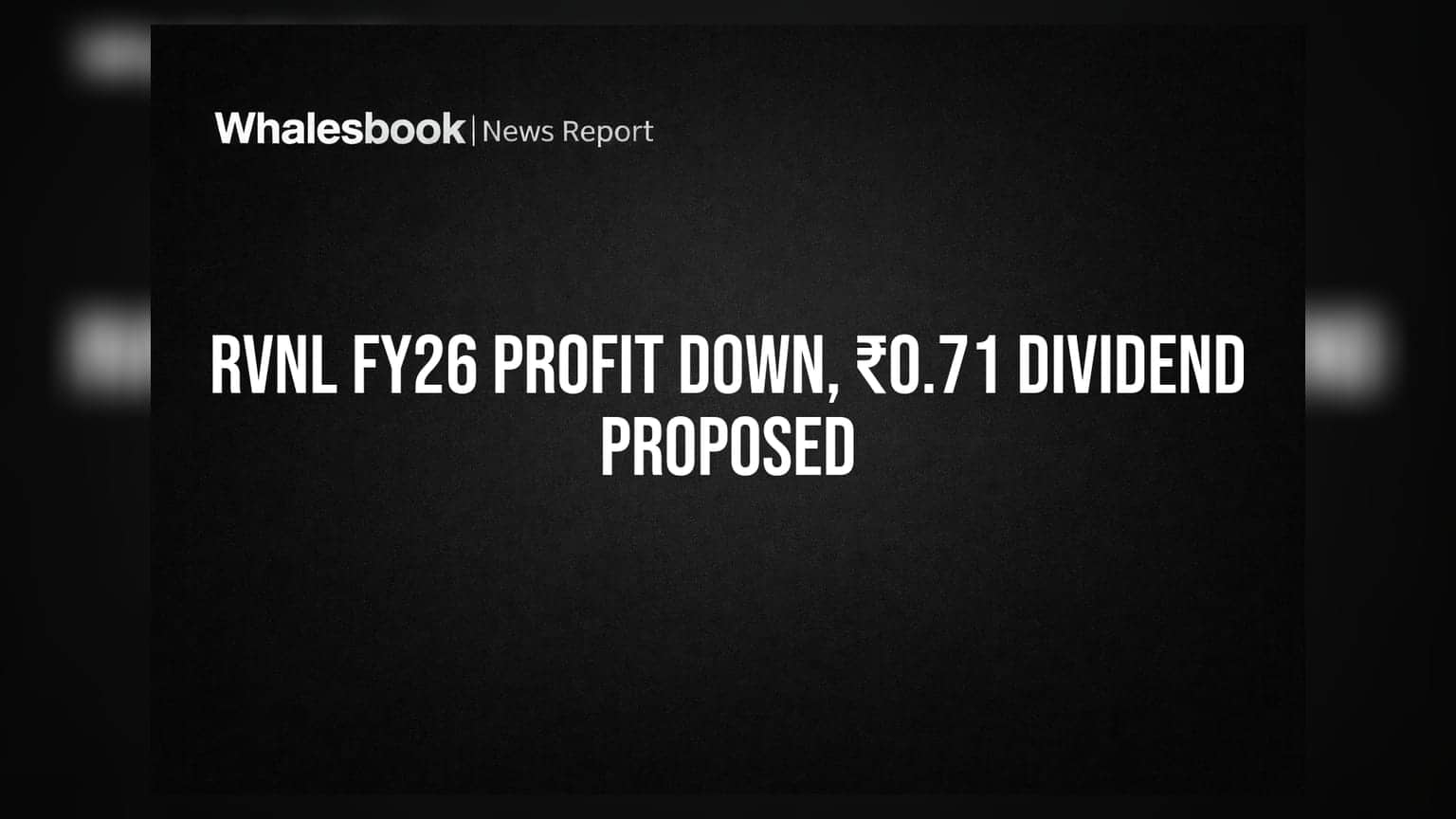 RVNL Profit Falls 32% to ₹871 Cr in FY26, Recommends ₹0.71 Dividend