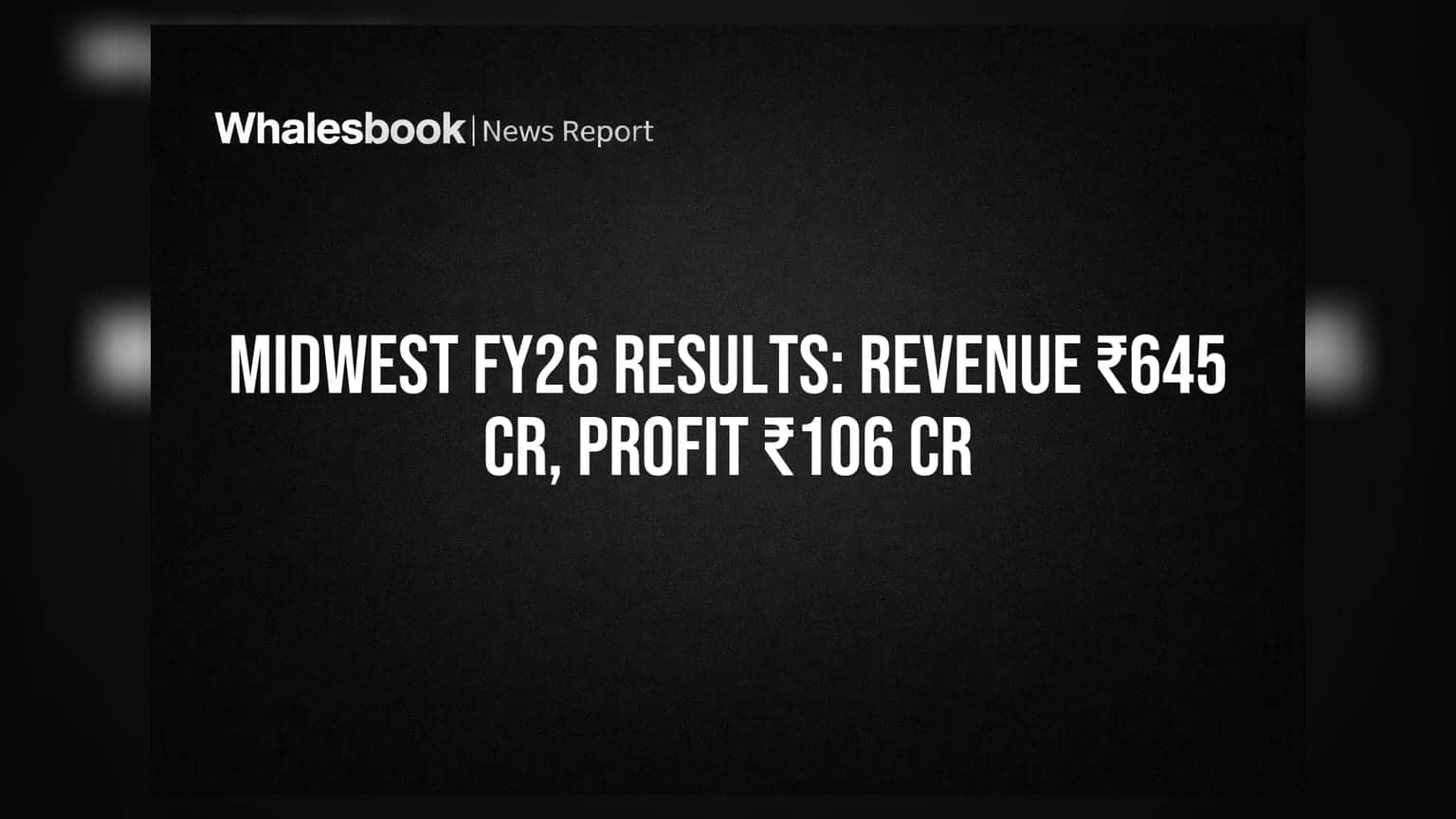 Midwest Ltd Reports Strong FY26 Results, ₹165 Cr IPO Funds Unused