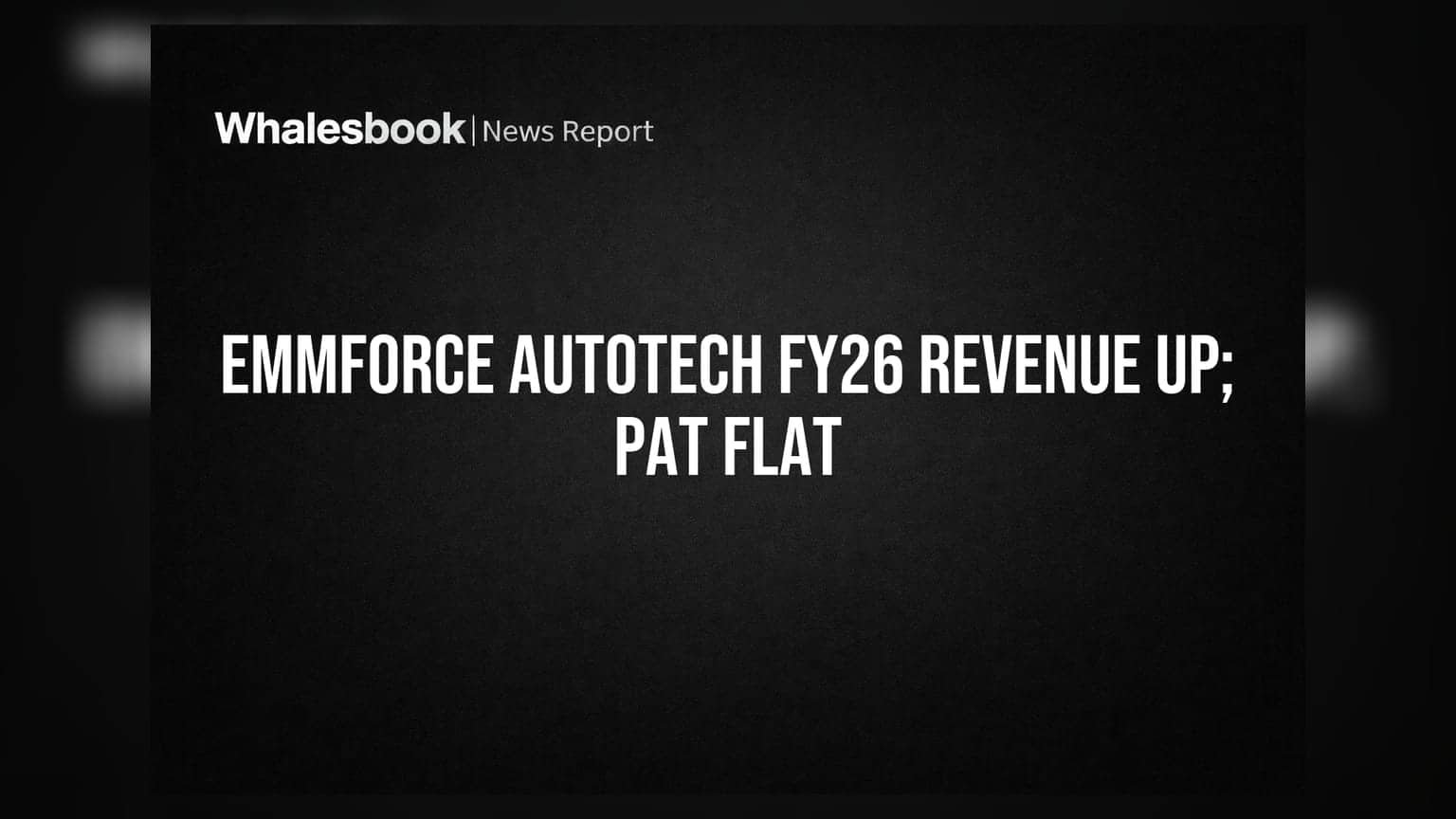 Emmforce Autotech Revenue Soars 28% to ₹113 Cr in FY26, Profit Flat