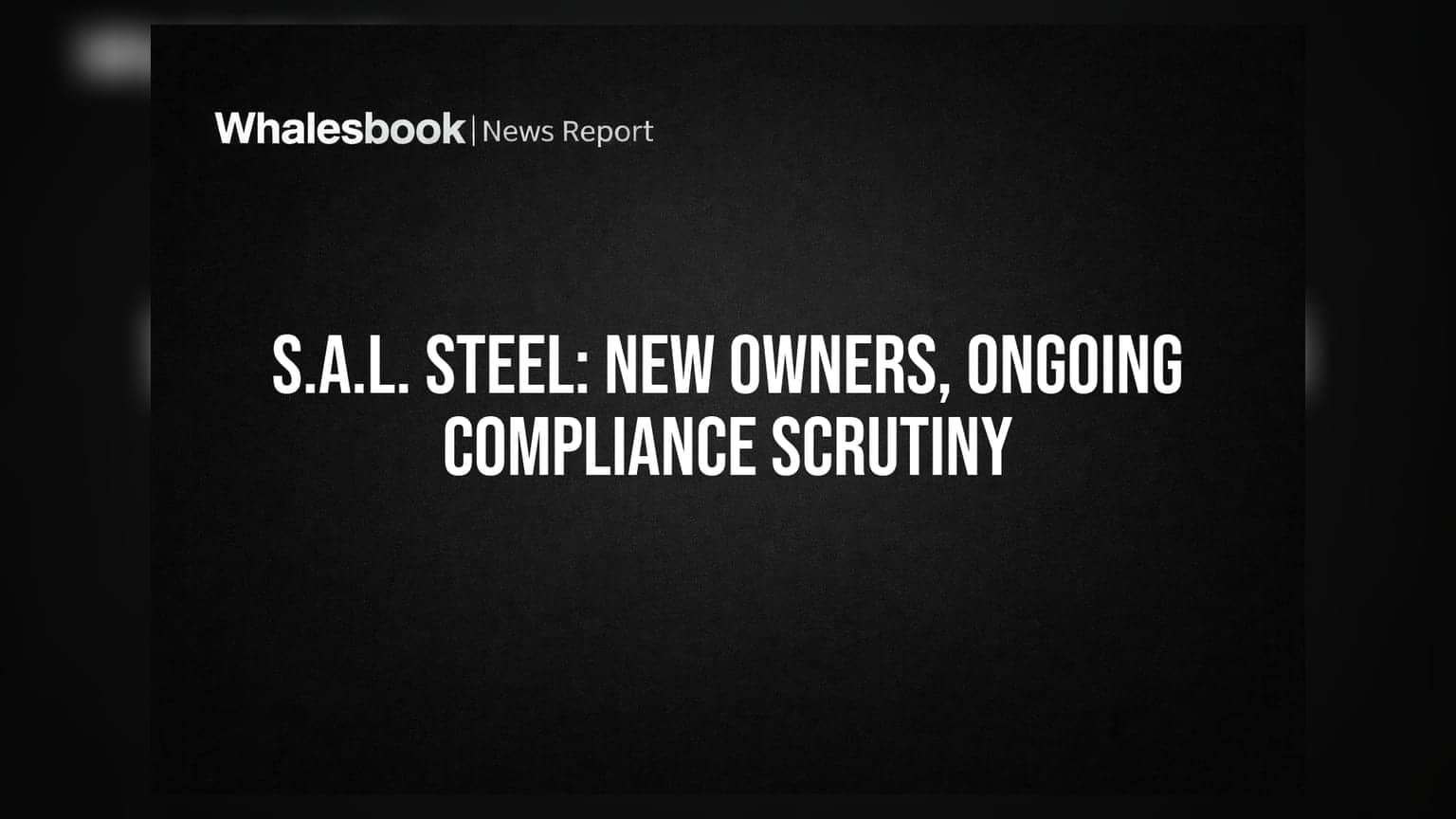 S.A.L. Steel பங்குகள்: Sree Metaliks நிர்வாகத்தைக் கைப்பற்றியது, ஆனால்...
