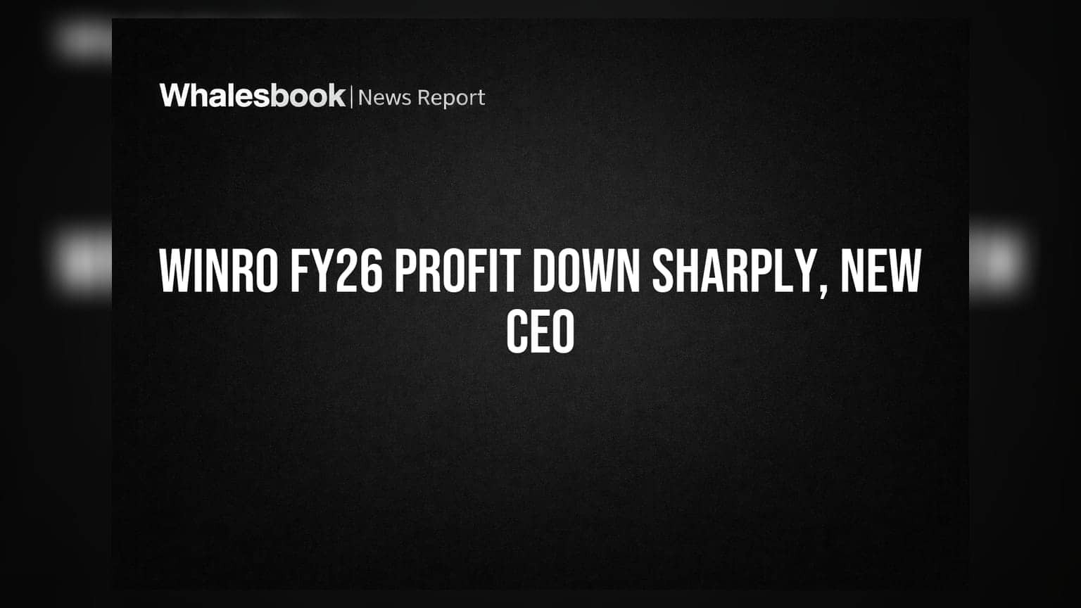 Winro Commercial Profit Plunges 70% in FY26, CEO Resigns