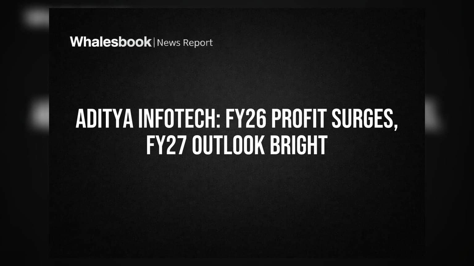 Aditya Infotech: FY26 मध्ये तुफानी कमाई, FY27 साठी वाढवले लक्ष्य!