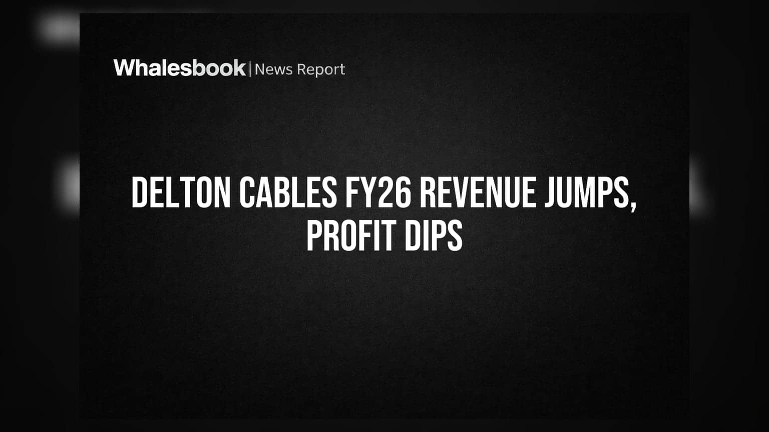Delton Cables: रेव्हेन्यूत मोठी वाढ, पण नफा घटला; ₹2 डिव्हिडंडची घोषणा