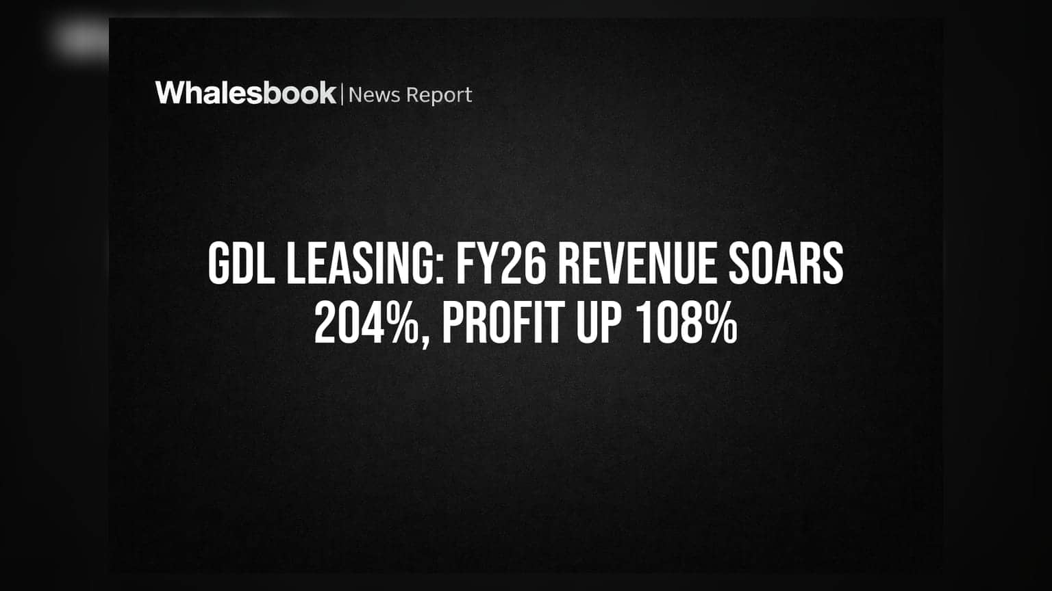 GDL Leasing Share Price: FY26 માં આવકમાં 204% નો જબરદસ્ત ઉછાળો, પ્રોફિટ 108% વધ્યો!