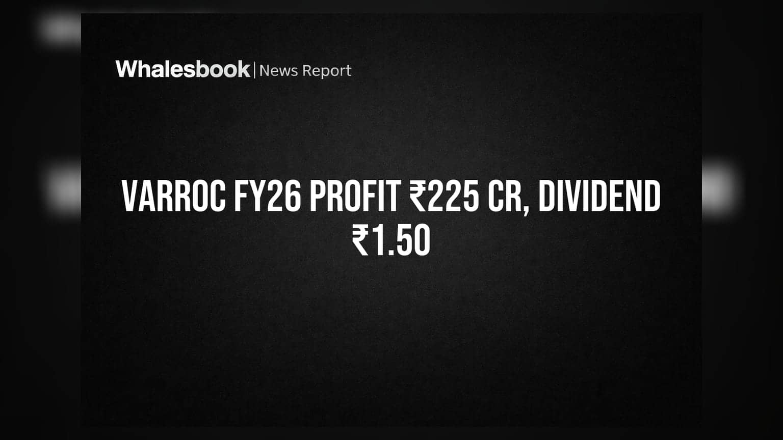 Varroc Engineering Profit Surges 265% to ₹225 Cr, Proposes ₹1.50 Dividend