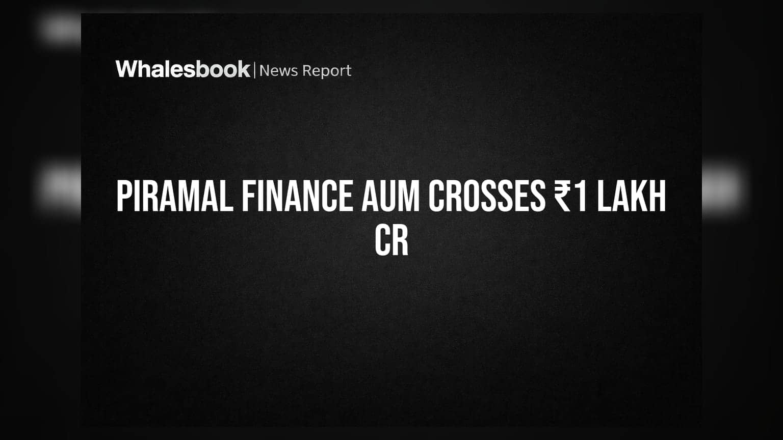 Piramal Finance ਦੀ ਸ਼ਾਨਦਾਰ ਕਾਰਗੁਜ਼ਾਰੀ: AUM ₹1 ਲੱਖ ਕਰੋੜ ਤੋਂ ਪਾਰ, Profit 'ਚ 210% ਦਾ ਵੱਡਾ ਉਛਾਲ