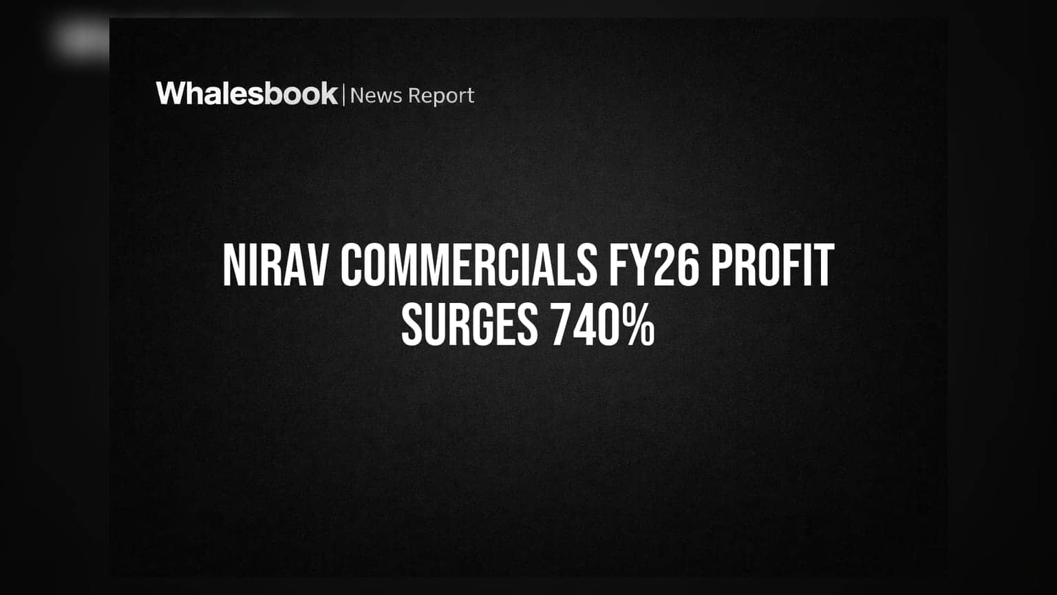 Nirav Commercials FY26 Profit Jumps 740% to ₹0.42 Crore on Divestment Gain
