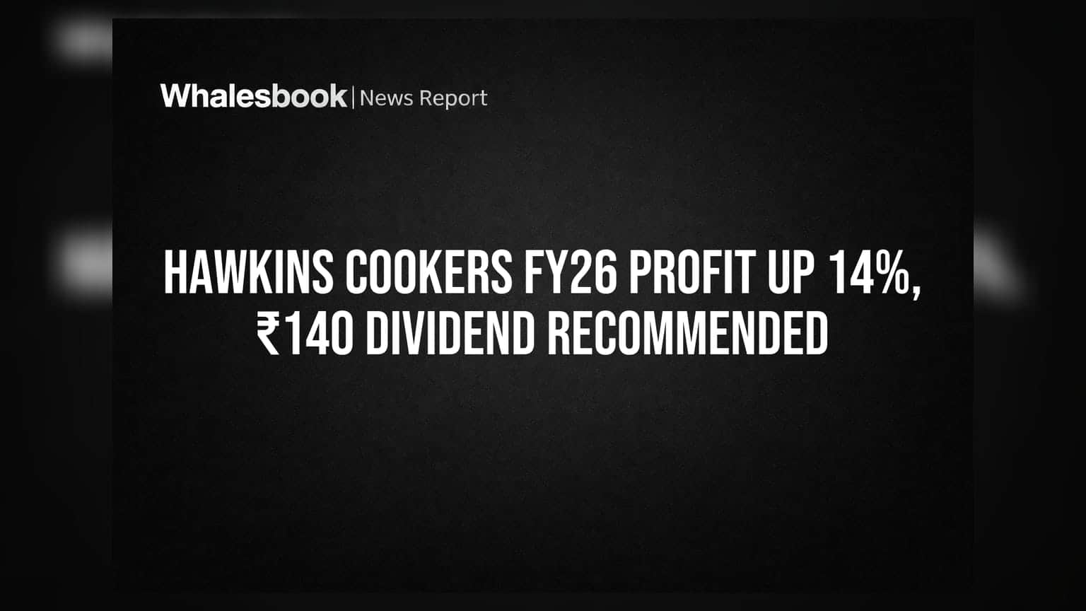 Hawkins Cookers Share Price: அசத்தல் லாபம்! ₹140 டிவிடெண்ட் அறிவிப்பு!