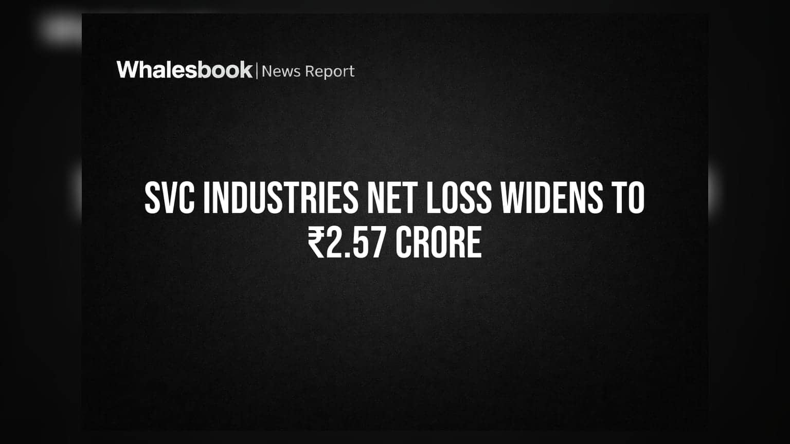 SVC Industries: நஷ்டம் அதிகரிப்பு! வருவாய் உயர்ந்தும் என்ன ஆச்சு?