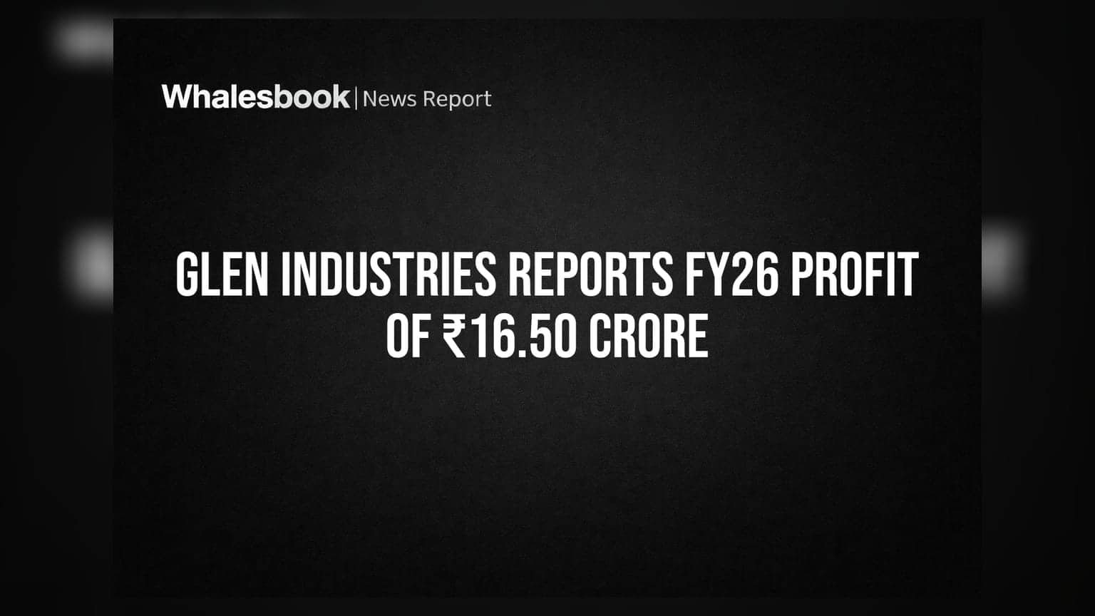 Glen Industries Share: ₹16.50 கோடி லாபம், ₹205 கோடி வருவாய் – முதலீட்டாளர்கள் கவனிக்க வேண்டியவை