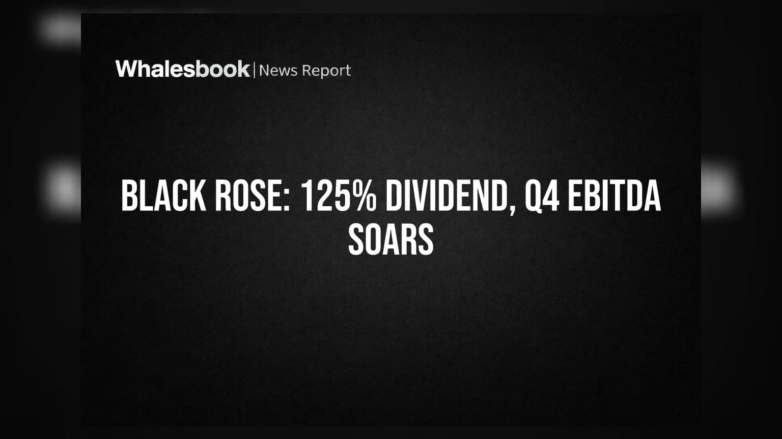 Black Rose Industries Declares 125% Dividend, Q4 Growth Surges 90% EBITDA