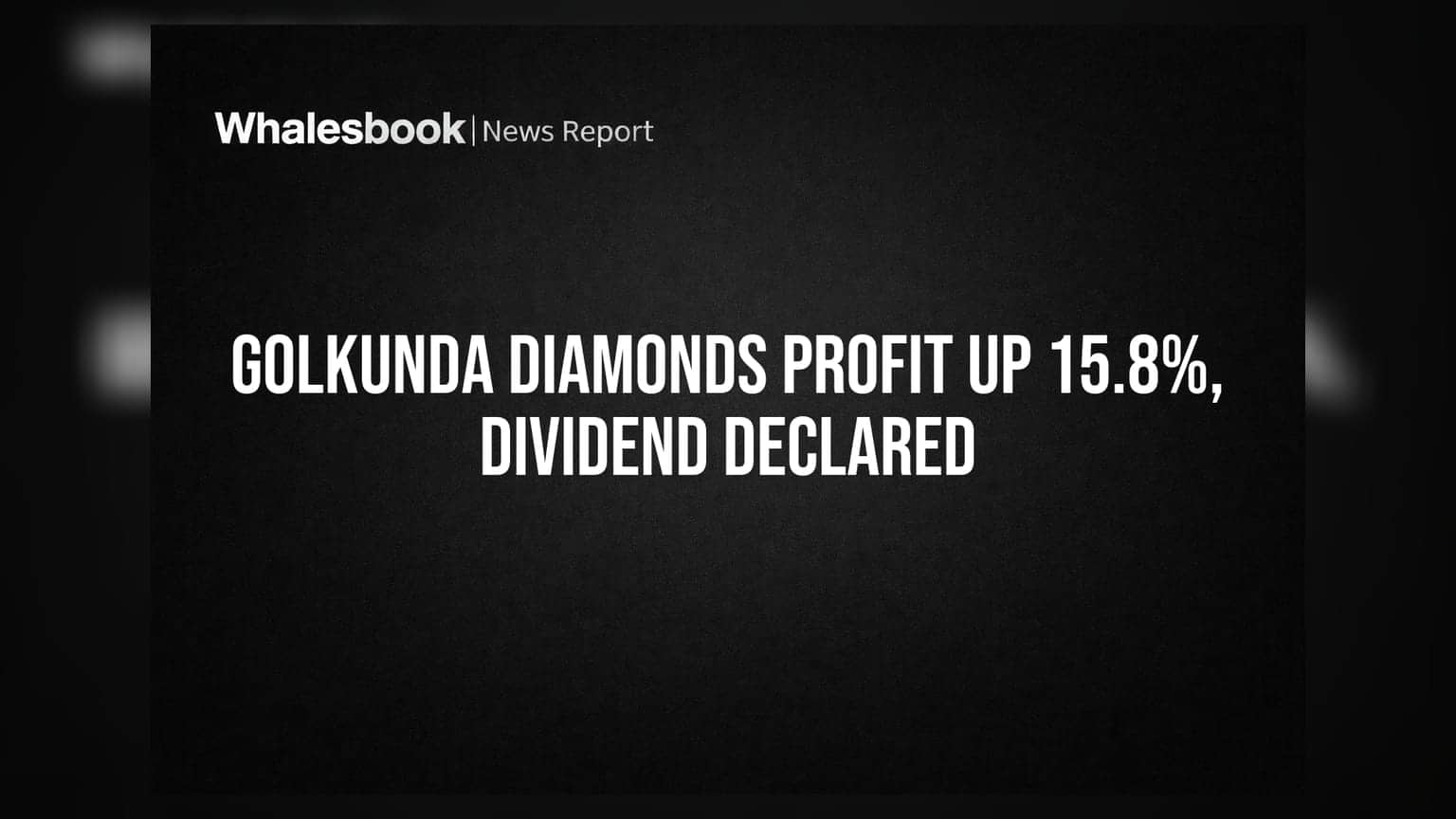 Golkunda Diamonds Share: லாபம் **15.8%** உயர்வு! பங்குதாரர்களுக்கு **₹1.50** டிவிடெண்ட் அறிவிப்பு