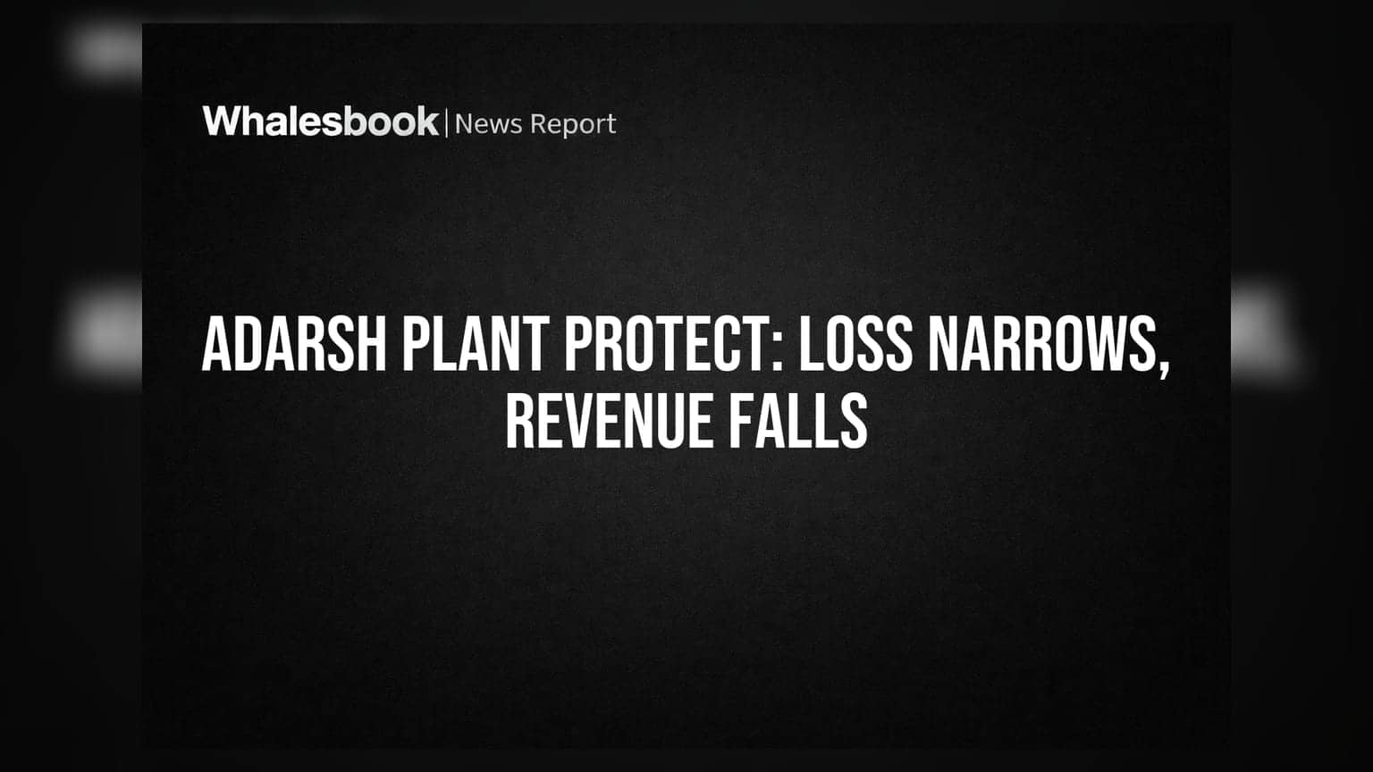 Adarsh Plant Protect posts reduced net loss despite revenue drop