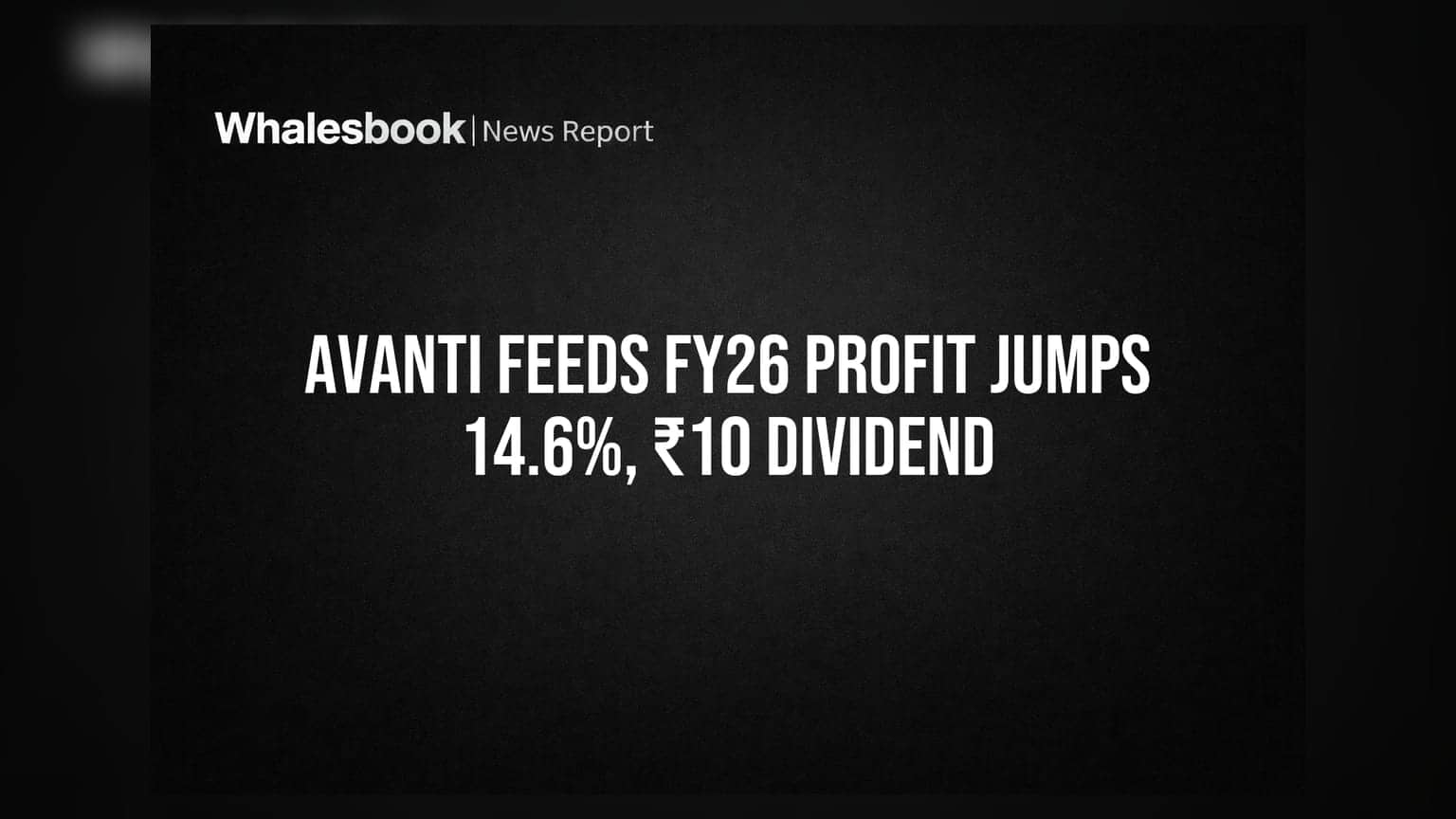 Avanti Feeds: லாபம் **14.6%** உயர்வு! பங்குதாரர்களுக்கு **₹10** டிவிடெண்ட் அறிவிப்பு