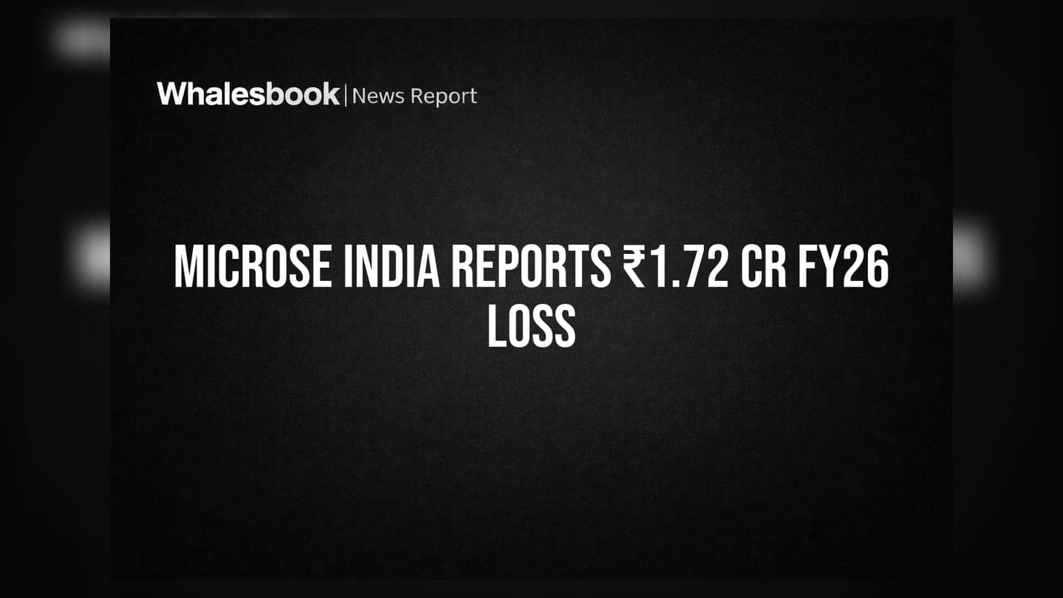 Microse India Posts ₹1.72 Crore Loss for FY26, F&O Trading Hits Revenue