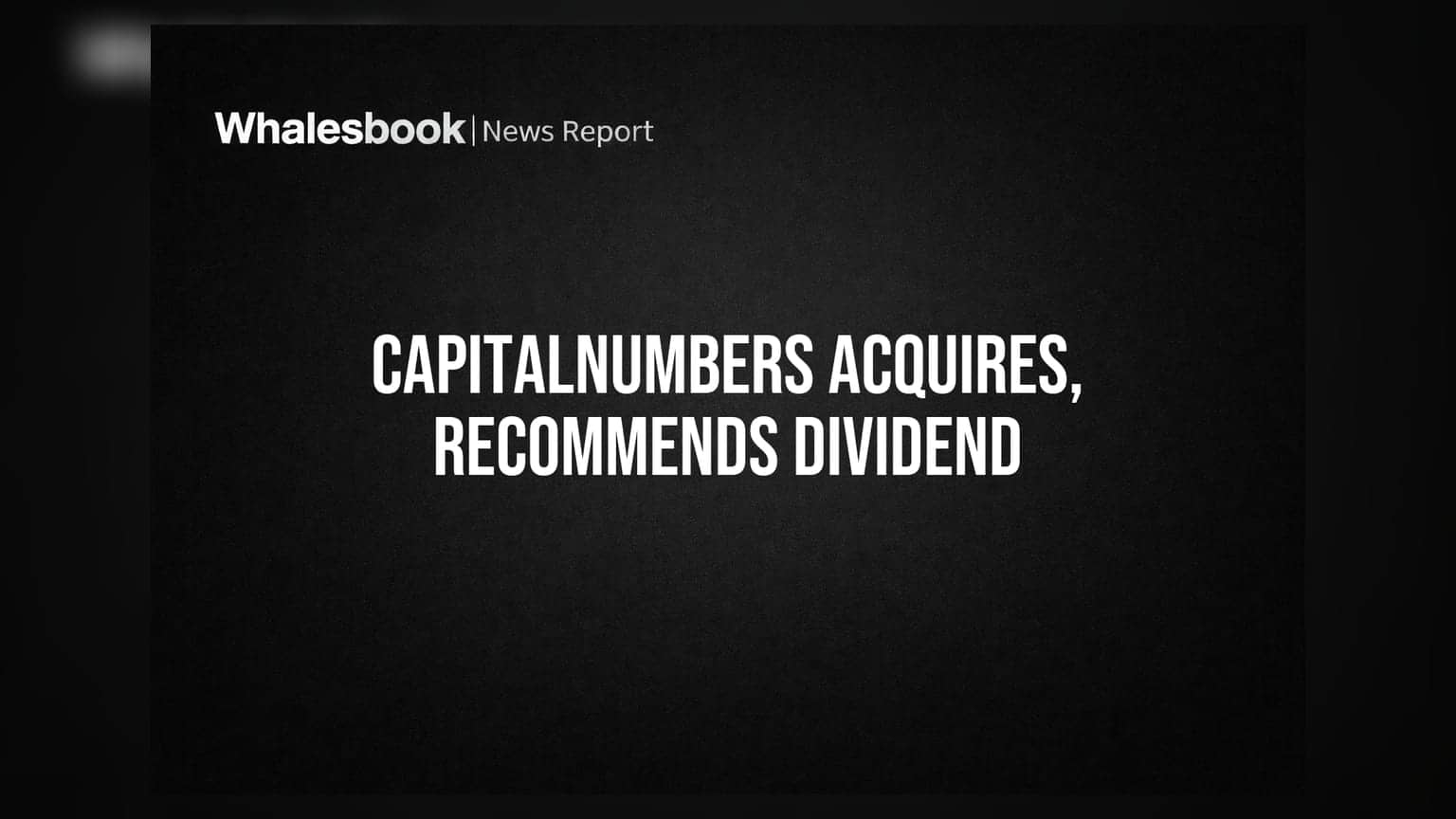 CapitalNumbers Infotech Recommends ₹1 Dividend, Acquires Epitome Cloud for ₹40 Crore
