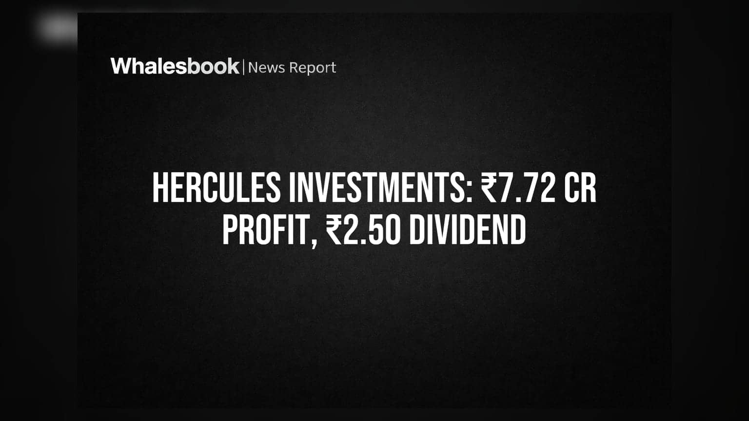 Hercules Investments: ₹7.72 கோடி லாபம், ₹2.50 டிவிடெண்ட் அறிவிப்பு! ஆனால் கடைசிக் காலாண்டில் நஷ்டம்?