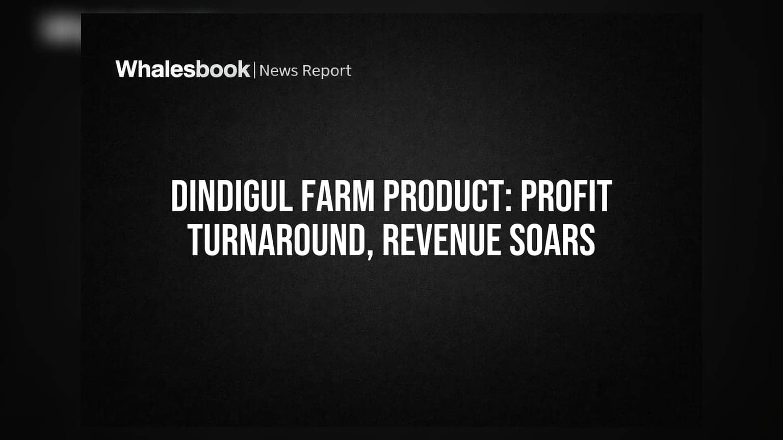 Dindigul Farm Product: कंपनी मालामाल! FY26 मध्ये ₹3.72 कोटींचा नफा, रेव्हेन्यूत तब्बल ४५% वाढ