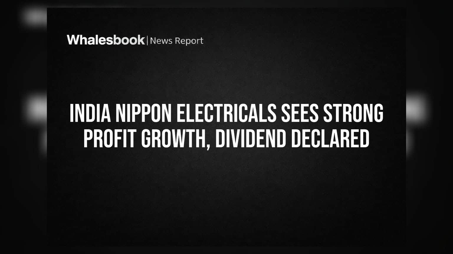 India Nippon Electricals Declares Interim Dividend, Posts Strong FY26 Profit Growth