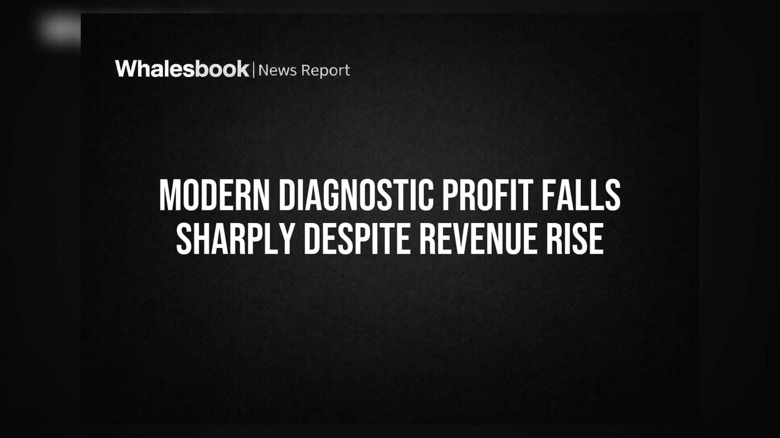 Modern Diagnostic FY26 Revenue Up 6.6%, Net Profit Drops 41%