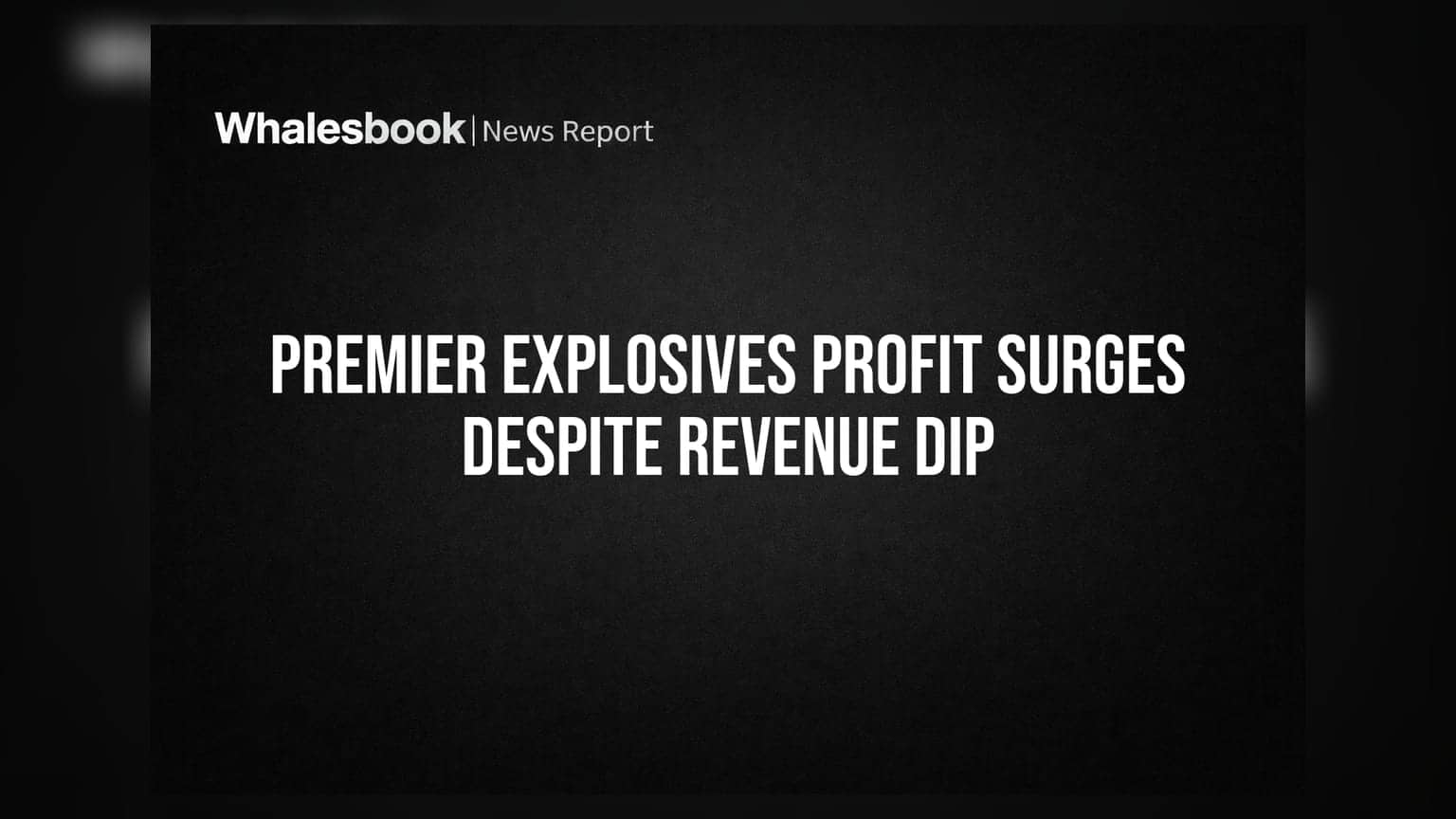 Premier Explosives profit up 60% on one-time gains despite revenue drop