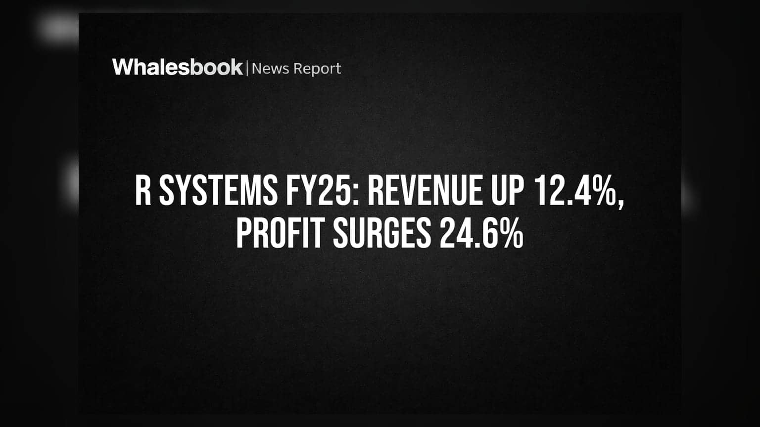 R Systems Reports 12.4% Revenue Growth, 24.6% Adjusted Profit Jump in FY25