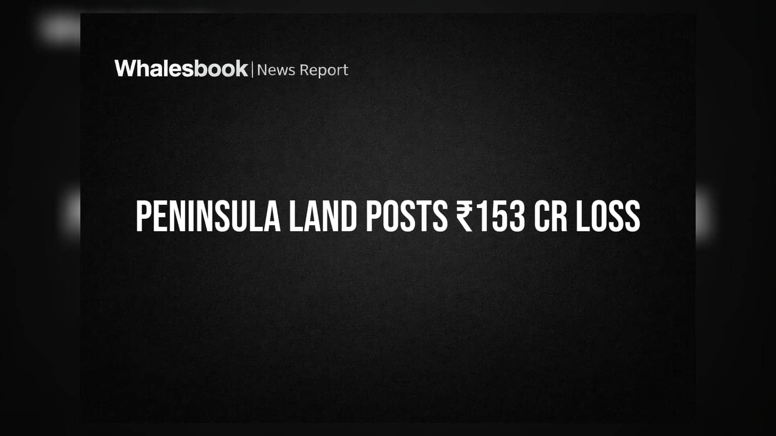 Peninsula Land Share Price: રિયલ એસ્ટેટ કંપનીને ₹153 કરોડનું નુકસાન, પરંતુ ₹150 કરોડના ડિબેન્ચર કરાયા રિડીમ