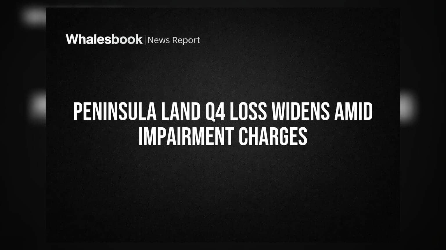 Peninsula Land Reports Q4 FY26 Loss Widened to ₹118.58 Crore; Board Approves New Auditor