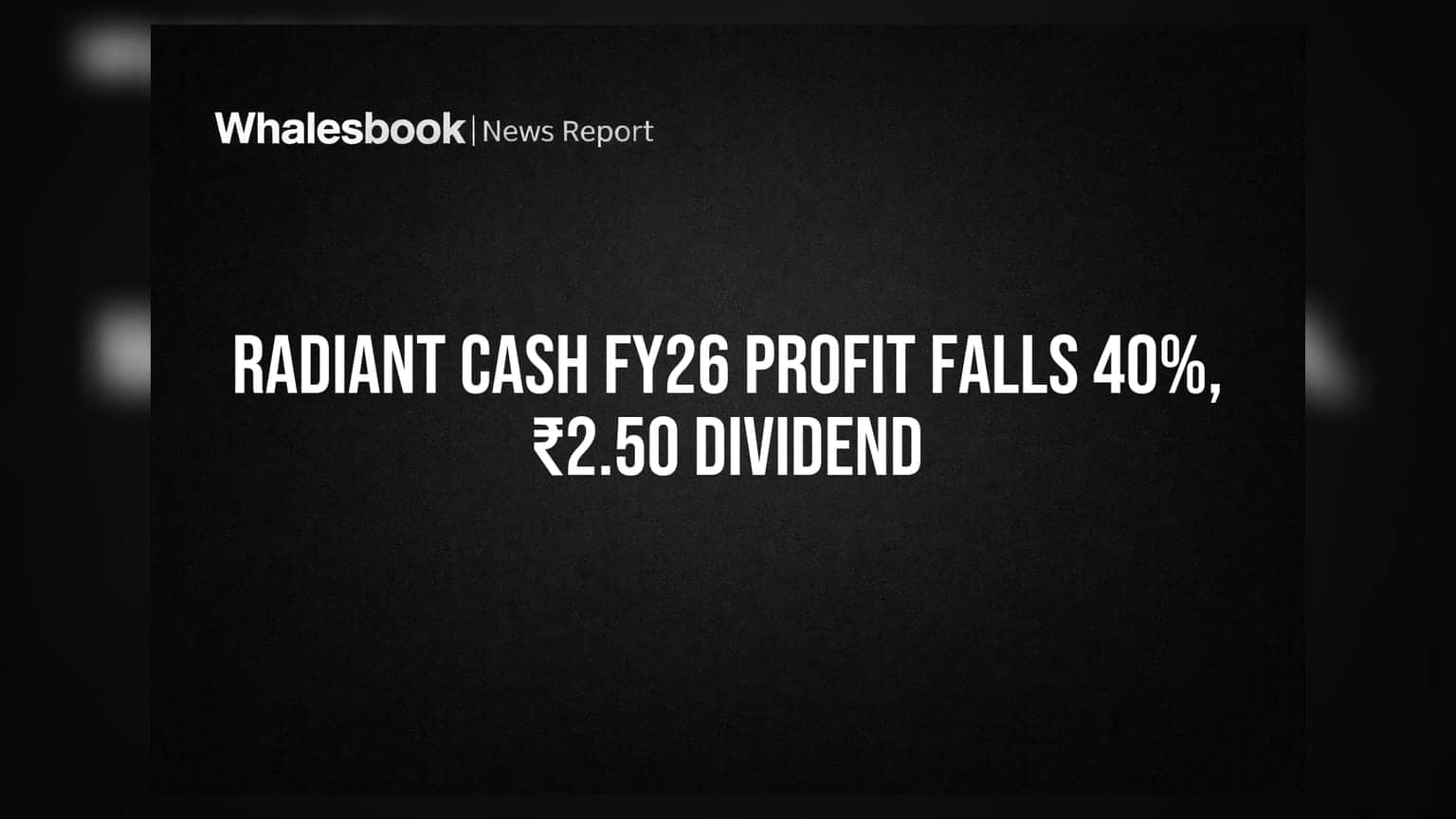 Radiant Cash Management Share: सब्सिडिअरीमध्ये घोटाळा, नफ्यात मोठी घसरण पण ₹2.50 डिव्हिडंड जाहीर