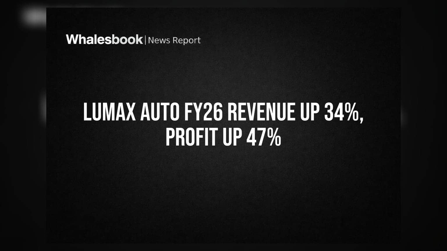 Lumax Auto FY26 Results: Revenue Jumps 34%, Profit Soars 47%, Rs 5.50 Dividend Proposed