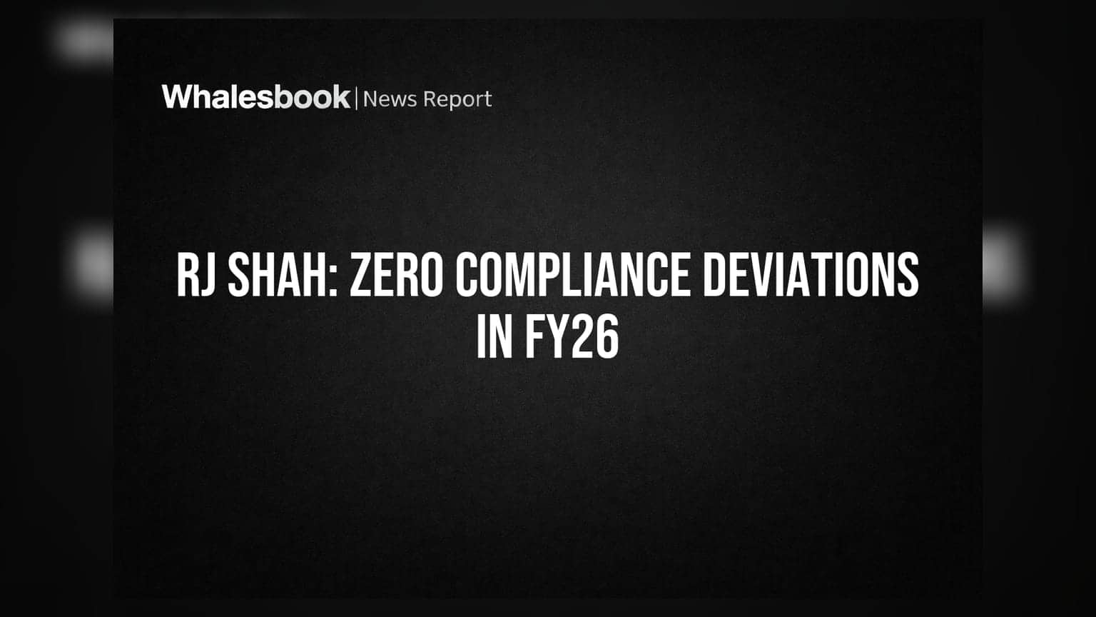 R J Shah & Company Ltd FY26: सर्व कायदेशीर त्रुटी दूर, गुंतवणूकदारांना दिलासा!