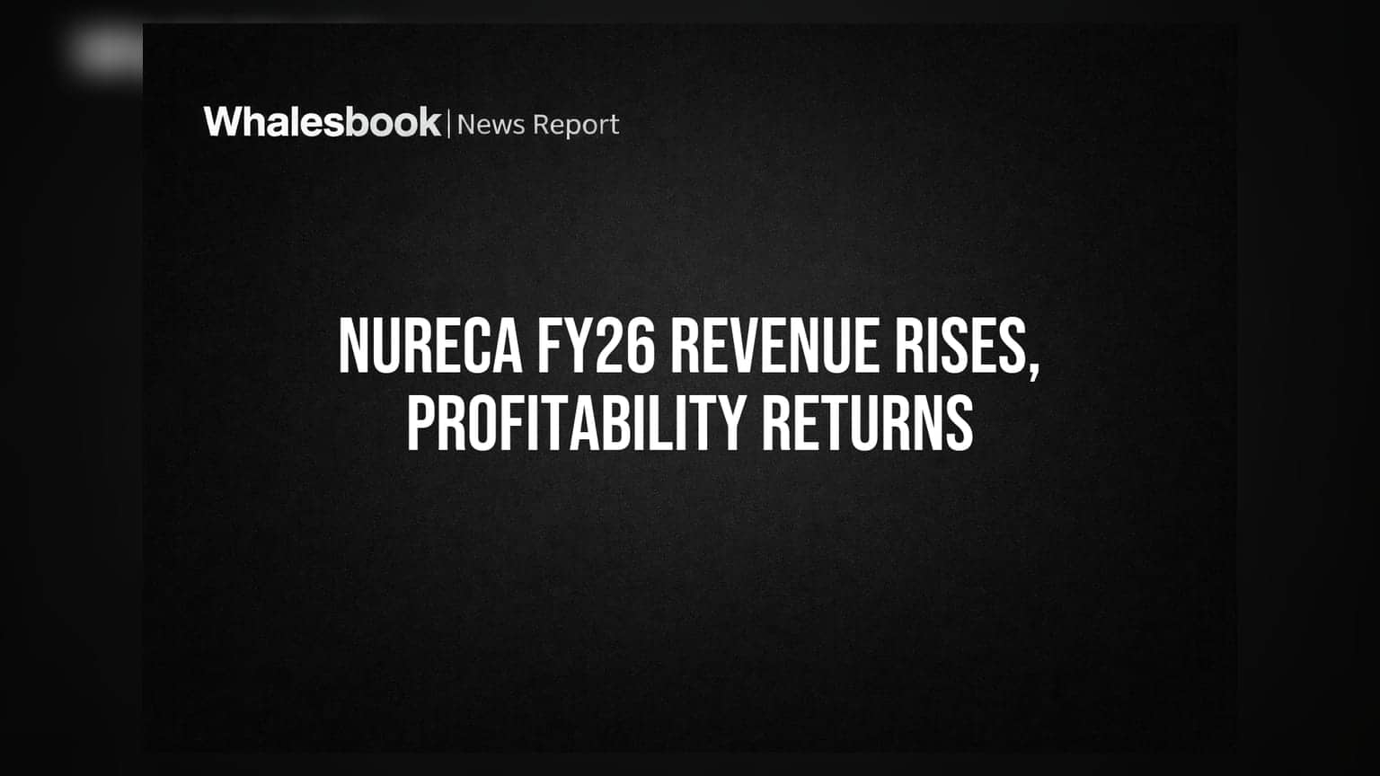 Nureca Ltd FY26 Revenue Up 28%, Turns Profitable Despite Q4 Loss