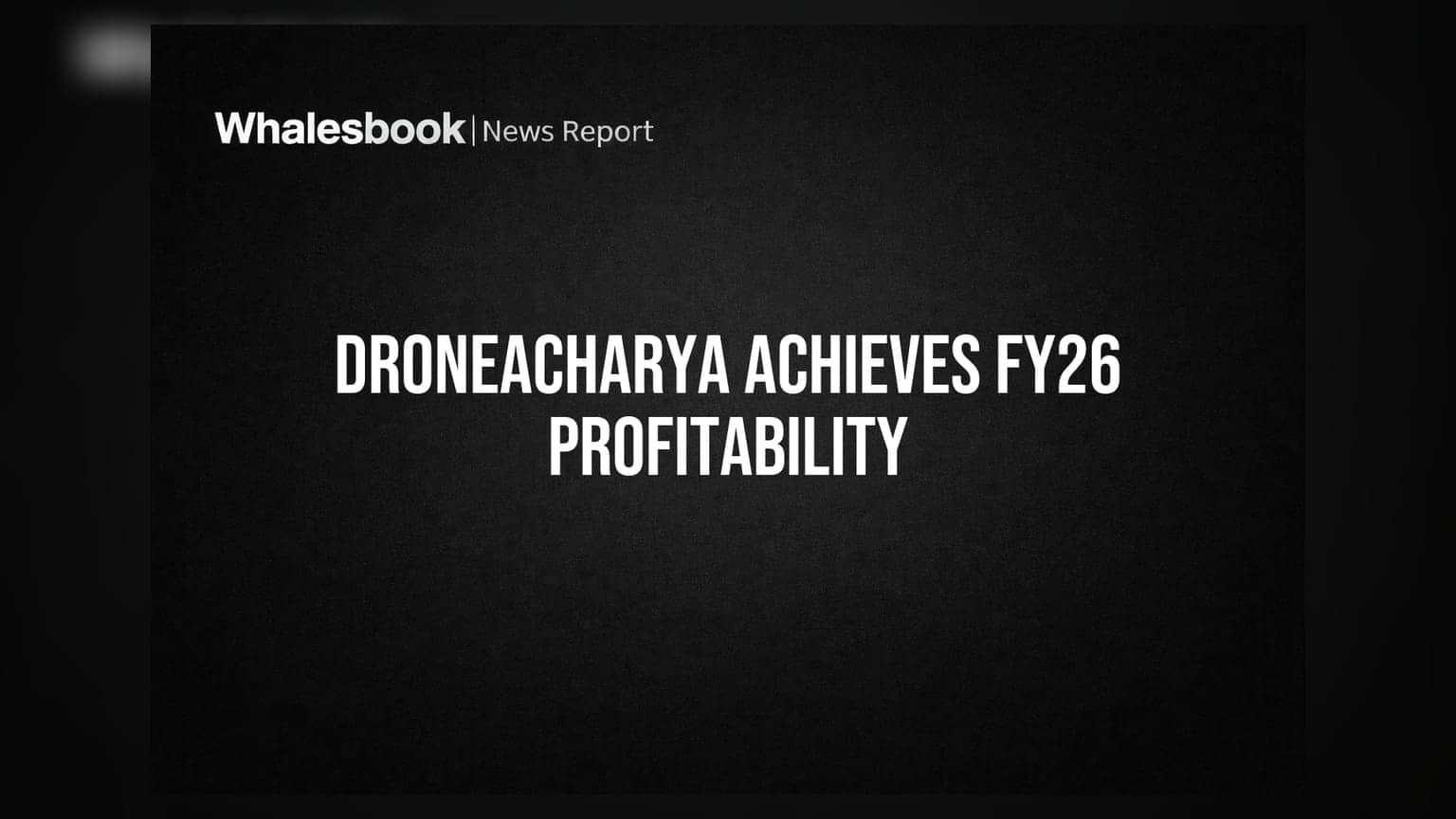 Droneacharya Aerial Innovations Turns Profitable in FY26 Despite Revenue Dip
