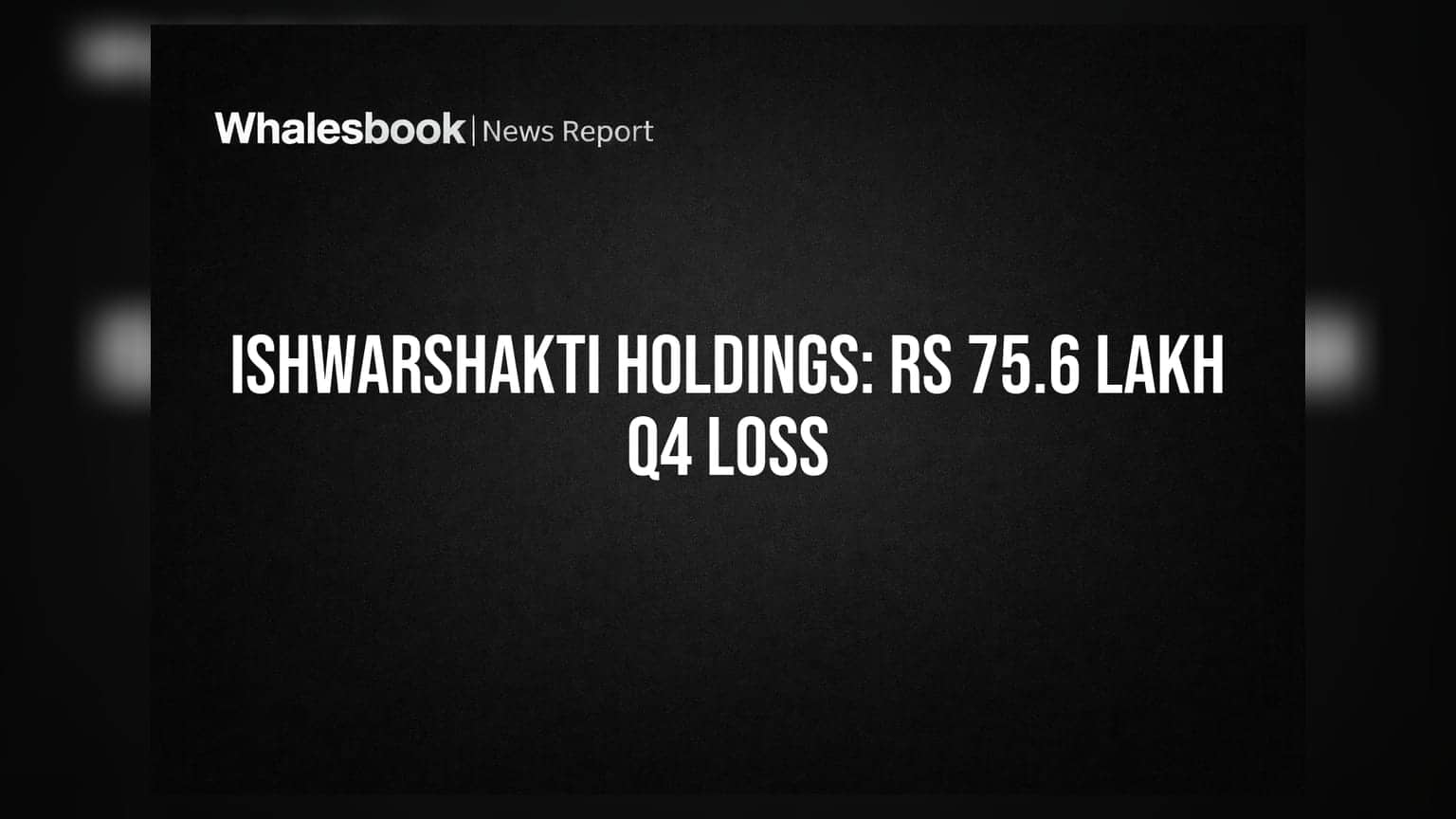 Ishwarshakti Holdings Q4 निकाल: **₹75.6 लाख** तोटा, नेतृत्वात बदल