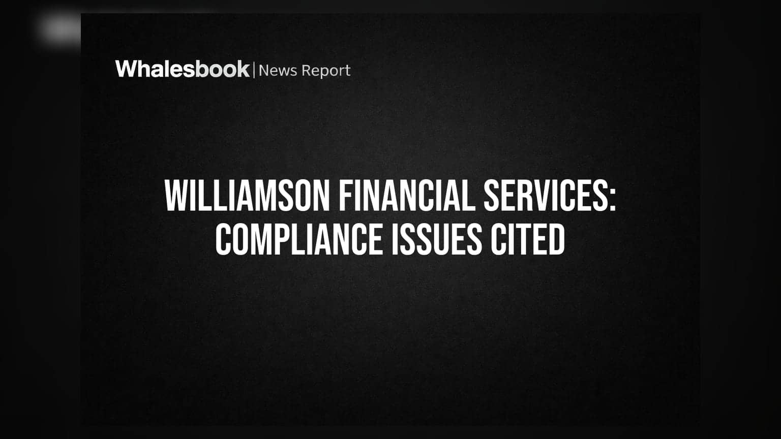 Williamson Financial Services: नियमांचे उल्लंघन आणि पैशांची चणचण, कंपनी अडचणीत