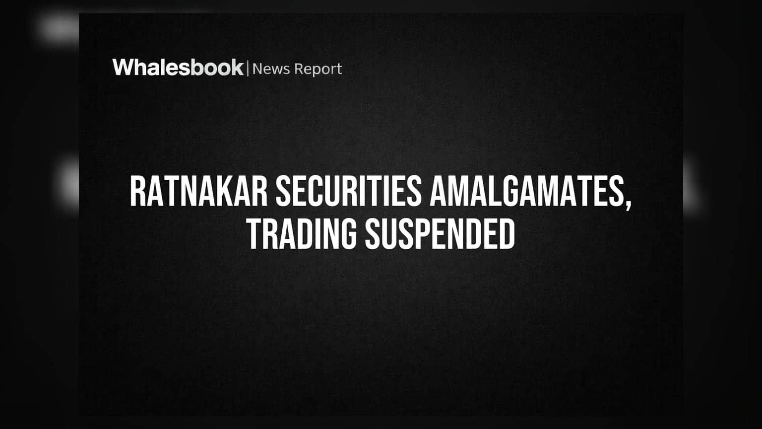 Ratnakar Securities Completes Amalgamation, Faces Trading Suspension and Compliance Gaps