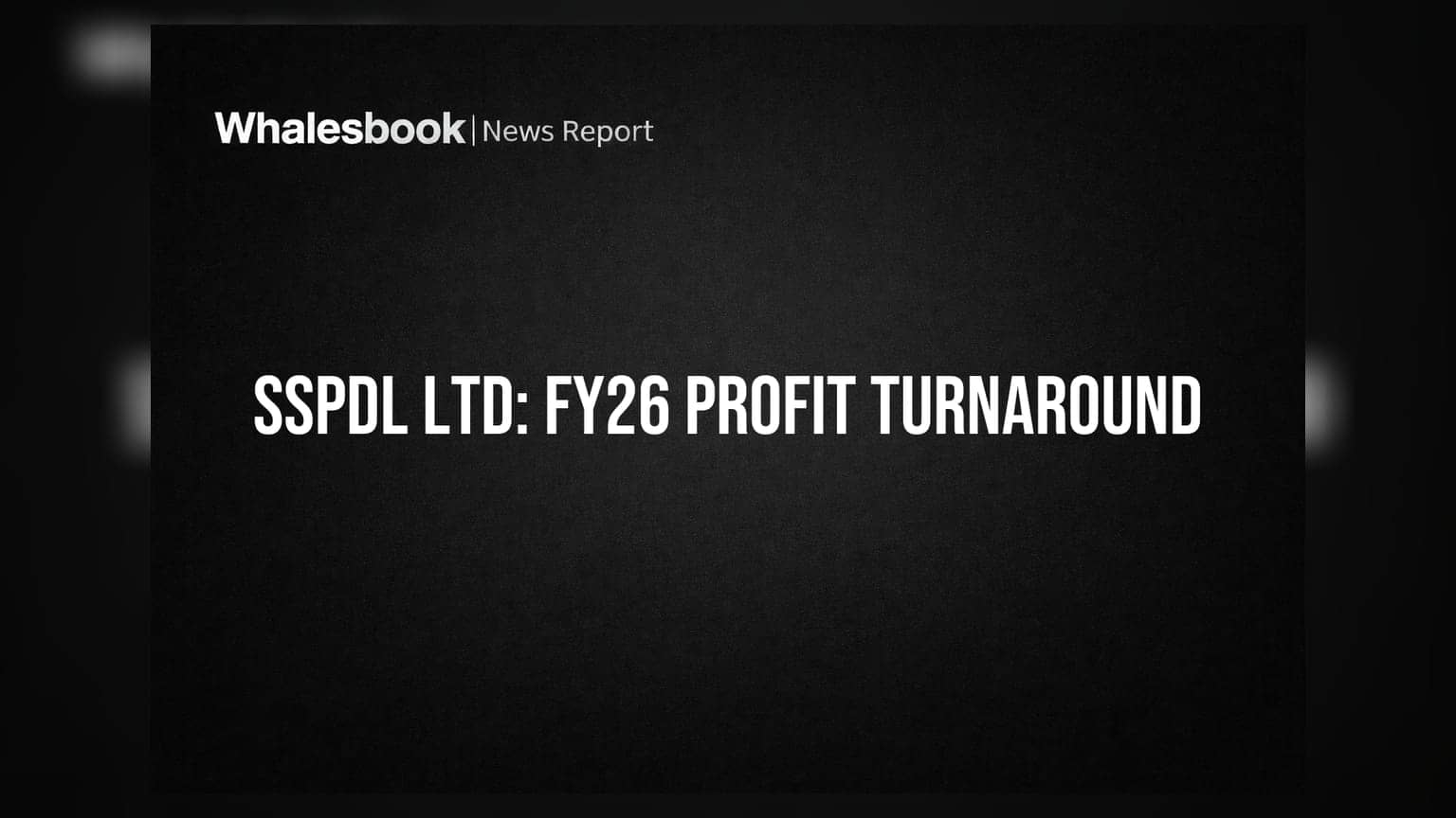 SSPDL Ltd Reports Strong FY26 Profit Turnaround to ₹7.49 Cr, Revenue Surges