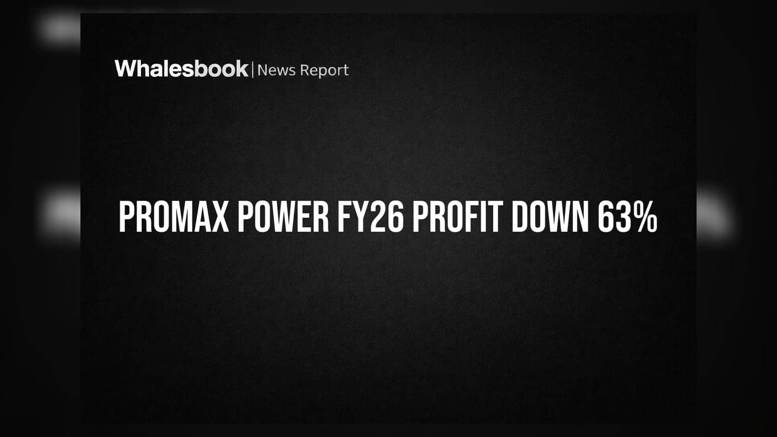 Promax Power Ltd FY26 Revenue Up 6.5%, Profit Plunges 63%