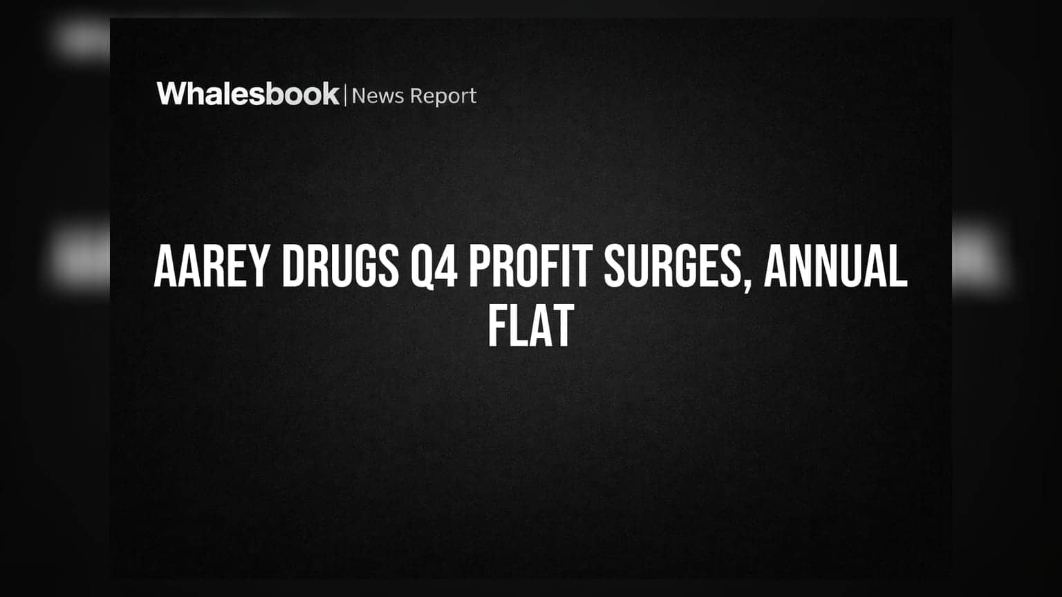Aarey Drugs Share: Q4 માં ધમાકેદાર Profit, પણ વાર્ષિક પરિણામ ફ્લેટ; રોકાણકારો શું ધ્યાનમાં રાખશે?