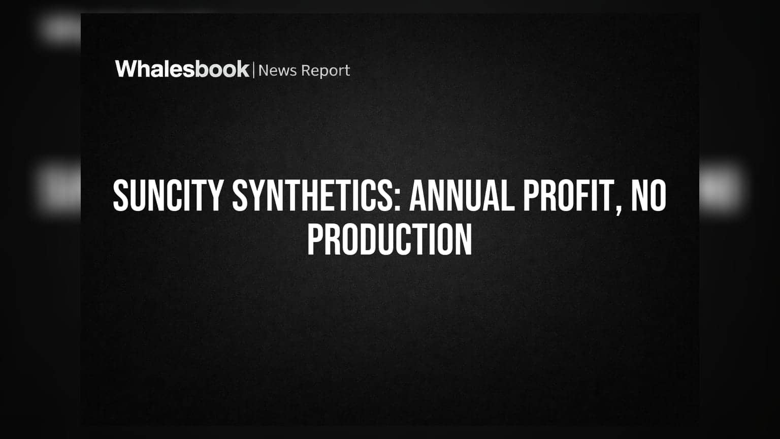 Suncity Synthetics Posts Annual Profit of ₹3.85 Lakhs, But Production Halted