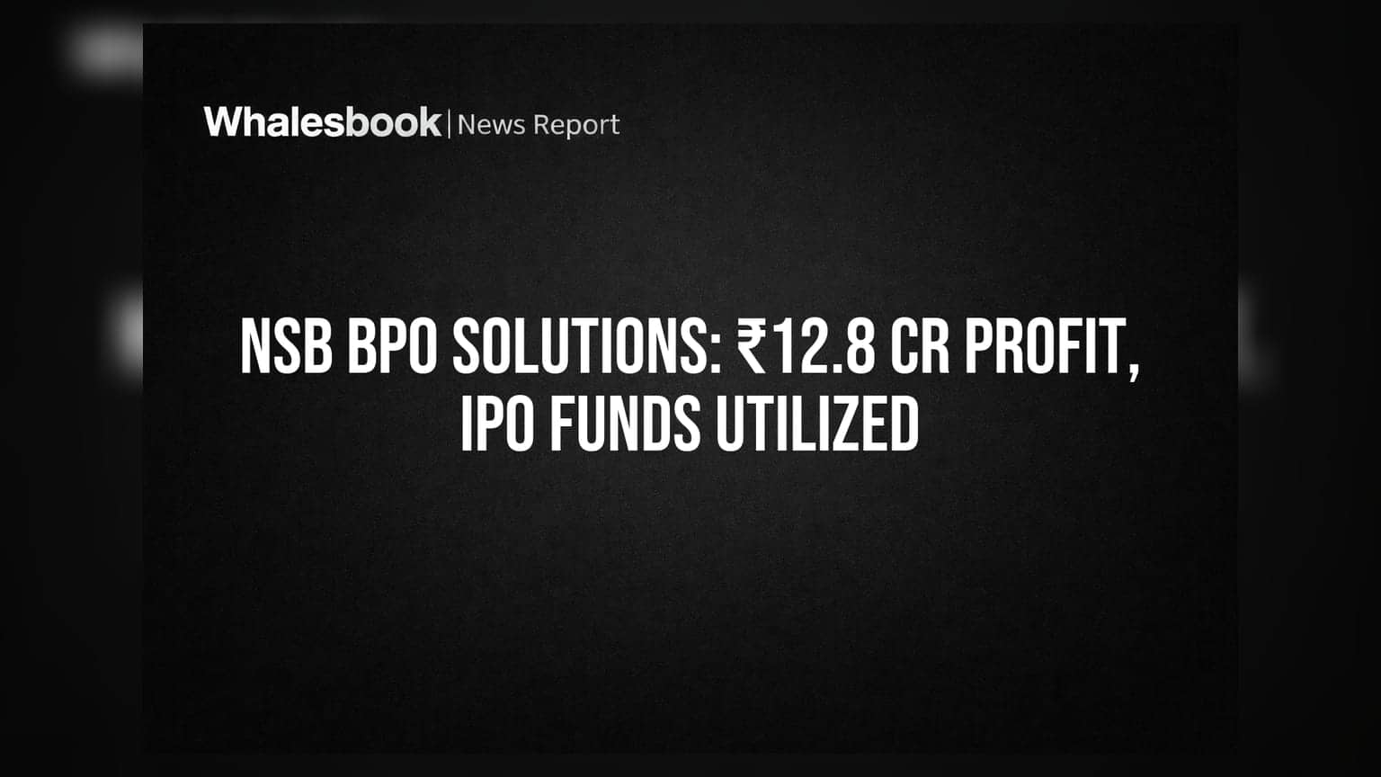NSB BPO Solutions: ₹12.8 కోట్ల లాభం! IPO నిధులను పూర్తిగా వాడుకుంది.. వివరాలివే!