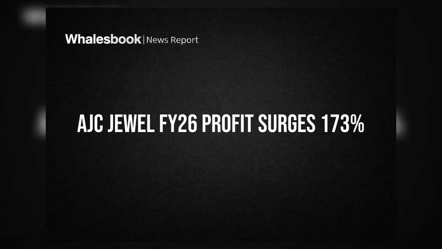 AJC Jewel Manufacturers FY26 Profit Soars 173% to ₹7.83 Cr on 32% Revenue Growth